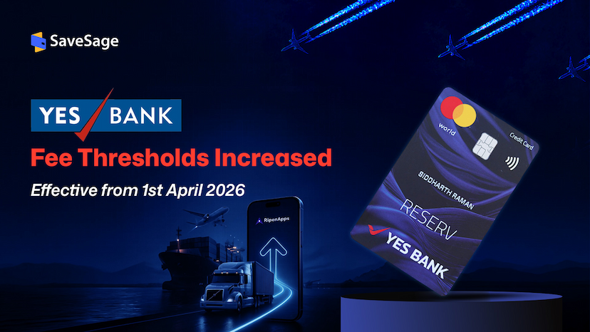 YES Bank Credit Card Transaction Fee Thresholds to Increase from 1st April 2026